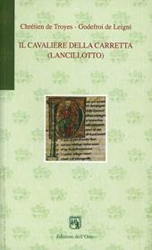 Il cavaliere della carretta (Lancillotto). Testo originale a fronte