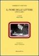 Il fiore delle lettere. Epistolario - Gabriele D'Annunzio - Libro Edizioni dell'Orso 2004, Contributi e proposte | Libraccio.it