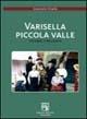 Varisella piccola valle. Un paese si racconta - Giancarlo Chiarle - Libro Edizioni dell'Orso 2004, Materiali e ricerche di cultura contemp. | Libraccio.it