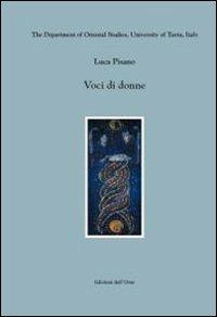 Voci di donne. La narrativa al femminile di Yuan Qiongqiong - Luca Pisano - Libro Edizioni dell'Orso 2007, Dipart. di orientalistica Univ. di Torino | Libraccio.it