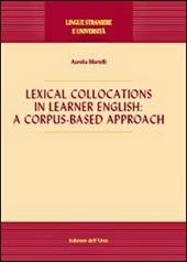 Lexical collocations in learner English. A corpus-based approach