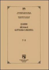 Quaderni della sezione di glottologia e linguistica del Dipartimento di studi medievali e moderni. Vol. 17-18