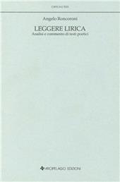 Leggere lirica. Analisi e commento di testi poetici
