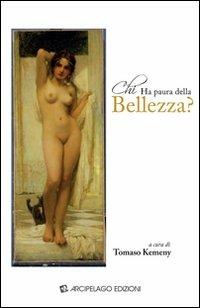 Chi ha paura della bellezza?  - Libro Arcipelago Edizioni 2009 | Libraccio.it
