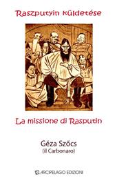 La missione di Rasputin-Raszputyin küldetése