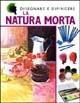 La natura morta - Ken Howard - Libro Vallardi Industrie Grafiche 2008, Disegnare e dipingere | Libraccio.it