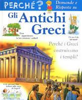 Gli antichi greci - Fiona McDonald - Libro Vallardi Industrie Grafiche 2008, Perché? Domande e risposte su | Libraccio.it