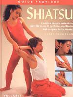 Shiatsu - Gerry Thompson - Libro Vallardi Industrie Grafiche 2002, Guide pratiche | Libraccio.it