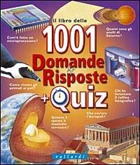 Milleuno domande e risposte. Con quiz  - Libro Vallardi Industrie Grafiche 2005 | Libraccio.it
