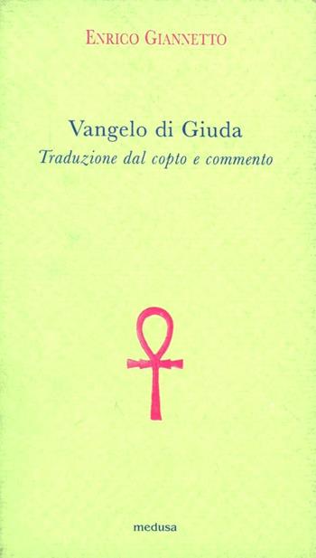 Vangelo di Giuda  - Libro Medusa Edizioni 2006, Argonauti | Libraccio.it