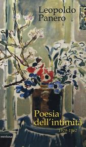 Poesia dell'intimità 1929-1962