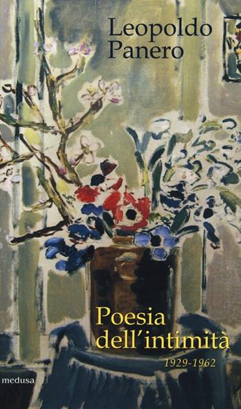 Poesia dell'intimità 1929-1962 - Leopoldo M. Panero - Libro Medusa Edizioni 2013, Rhythmós | Libraccio.it