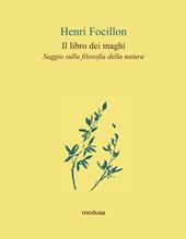 Il libro dei maghi. Saggio sulla filosofia della natura