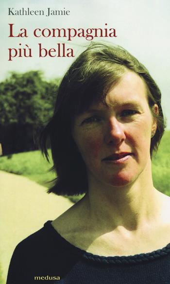La più bella compagnia - Kathleen Jamie - Libro Medusa Edizioni 2018, Rhythmós | Libraccio.it