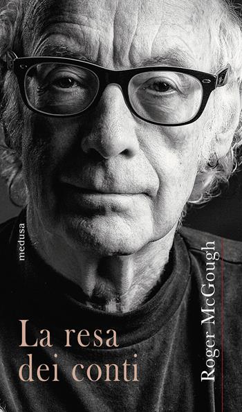 La resa dei conti - Roger McGough - Libro Medusa Edizioni 2021, Rhythmós | Libraccio.it
