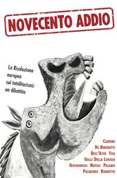 Novecento addio. La Risoluzione europea sui totalitarismi: un dibattito