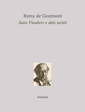 Suite Flaubert e altri scritti