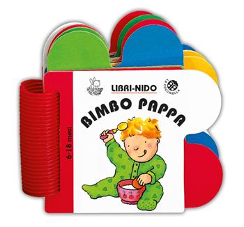 Bimbo pappa - Francesca Crovara - Libro La Coccinella 1996, Libri nido 6-18 mesi | Libraccio.it