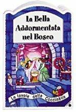 La bella addormentata nel bosco. Ediz. a colori - Cristina Mesturini, Giovanna Mantegazza - Libro La Coccinella 1997, Le favole della Coccinella | Libraccio.it