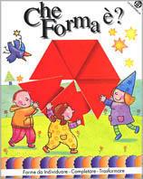 Che forma è? - Chiara Bordoni, Giovanna Mantegazza - Libro La Coccinella 1998, Le taschine | Libraccio.it