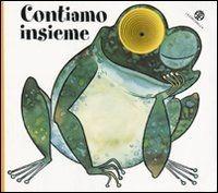 Contiamo insieme. Ediz. illustrata - Giovanna Mantegazza, Carlo Alberto Michelini - Libro La Coccinella 1999, Nuovi libri coi buchi | Libraccio.it