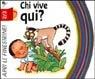 Chi vive qui? Ediz. illustrata