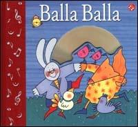 Balla balla. Ediz. illustrata. Con CD-ROM - Nicoletta Costa, Roberto Piumini - Libro La Coccinella 2000, Baby CD | Libraccio.it