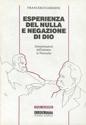 Esperienza del nulla e negazione di Dio. Interpretazioni dell'ateismo in Nietzsche