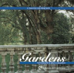 Gardens - Bruna Biamino, Bruno Gambarotta - Libro Edizioni del Capricorno 2004, Il fascino del Piemonte | Libraccio.it