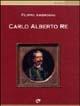 Carlo Alberto re - Filippo Ambrosini - Libro Edizioni del Capricorno 2004, Storia | Libraccio.it