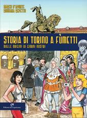 Storia di Torino a fumetti dalle origini ai nostri giorni
