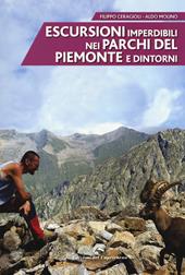 Escursioni imperdibili nei parchi del Piemonte e dintorni
