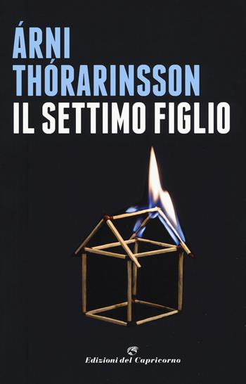 Il settimo figlio - Árni Thórarinsson - Libro Edizioni del Capricorno 2018, La  metà oscura | Libraccio.it