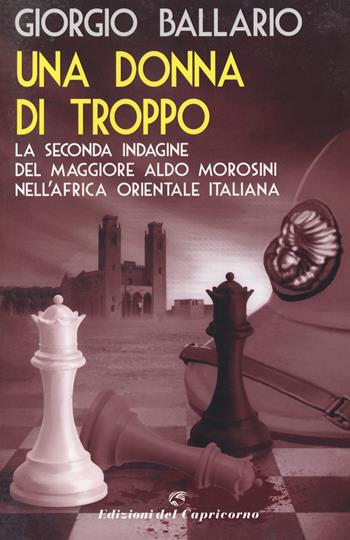 Una donna di troppo - Giorgio Ballario - Libro Edizioni del Capricorno 2021 | Libraccio.it