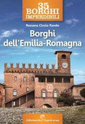 35 borghi imperdibili. Borghi dell'Emilia Romagna