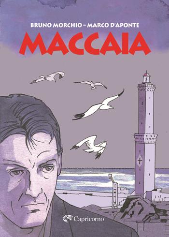 Maccaia a fumetti - Bruno Morchio - Libro Edizioni del Capricorno 2024 | Libraccio.it