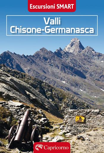 Valli Chisone e Germanasca. Escursioni smart - Gian Vittorio Avondo, Davide Rosso, Claudio Trova - Libro Edizioni del Capricorno 2026 | Libraccio.it