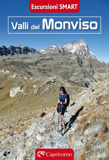 Valli del Monviso. Escursioni smart - Gian Vittorio Avondo, Davide Rosso, Claudio Trova - Libro Edizioni del Capricorno 2026 | Libraccio.it