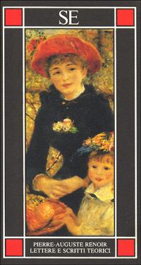 Lettere e scritti teorici - Jean Renoir - Libro SE 1995, Piccola enciclopedia | Libraccio.it
