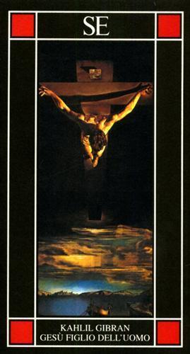Gesù figlio dell'uomo - Kahlil Gibran - Libro SE 2001, Piccola enciclopedia | Libraccio.it