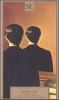 Uno straniero con, sotto il braccio, un libro di piccolo formato - Edmond Jabès - Libro SE 2001, Testi e documenti | Libraccio.it