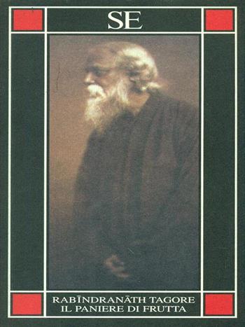Il paniere di frutta - Rabindranath Tagore - Libro SE 2003, Piccola enciclopedia | Libraccio.it