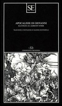 Apocalisse di Giovanni. Testo latino a fronte  - Libro SE 2004, Conoscenza religiosa | Libraccio.it