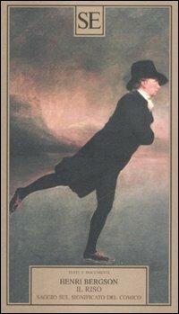 Il riso. Saggio sul significato del comico - Henri Bergson - Libro SE 2008, Testi e documenti | Libraccio.it