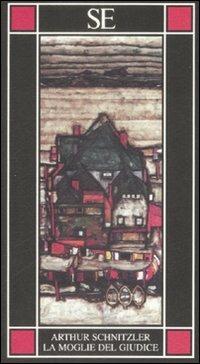 La moglie del giudice - Arthur Schnitzler - Libro SE 1994, Piccola enciclopedia | Libraccio.it
