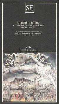 Il libro di Giobbe. Testo latino a fronte  - Libro SE 2009, Conoscenza religiosa | Libraccio.it