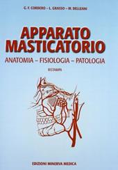 Apparato masticatorio. Anatomia, fisiologia, patologia