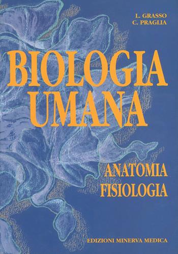 Biologia umana. Vol. 2: Patologia e igiene. - Lorenzo Grasso, Cristina Praglia - Libro Minerva Medica 1998, Scuole professionali | Libraccio.it