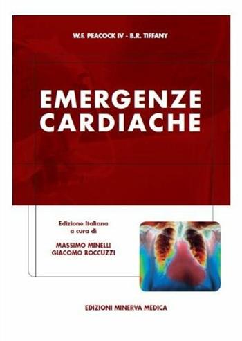 Emergenze cardiache - Frank Peacock, Brian Tiffany - Libro Minerva Medica 2008 | Libraccio.it