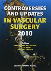 Controversies and updates in vascular surgery 2010